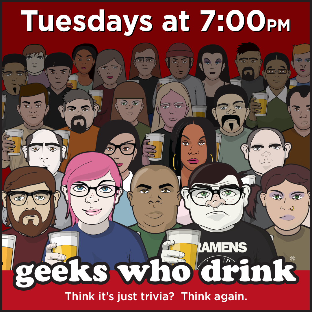 Geeks Who Drink Trivia | Tuesdays at 7pm